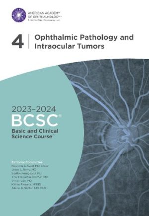 Basic and Clinical Science Course Section 4 Ophthalmic Pathology and Intraocular Tumors
