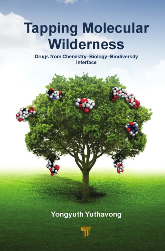 Tapping Molecular Wilderness Drugs from Chemistry Biology Biodiversity Interface
