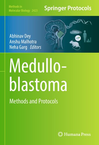 Medulloblastoma Methods and Protocols
