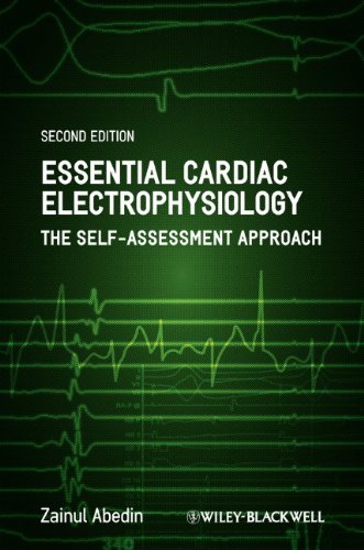 Essential Cardiac Electrophysiology The Self Assessment Approach 2nd Ed