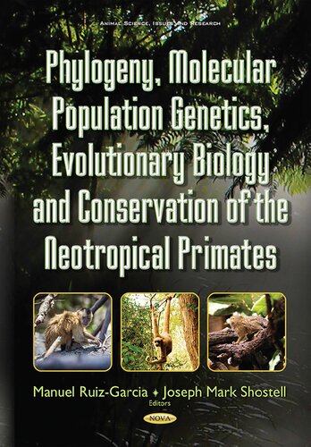 Phylogeny molecular population genetics evolutionary biology and conservation of the neotropical primates