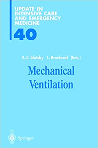 Mechanical Ventilation By Arthur J Slutsky