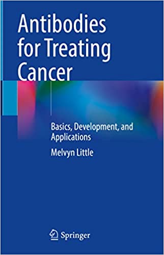 Antibodies for Treating Cancer Basics Development and Applications