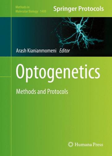 Optogenetics Methods and Protocols