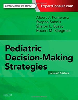 Pediatric Decision Making Strategies 2nd Edition