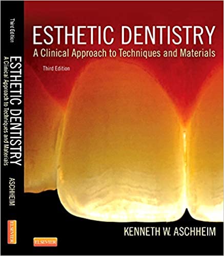 Esthetic Dentistry A Clinical Approach to Techniques and Materials 3rd Edition