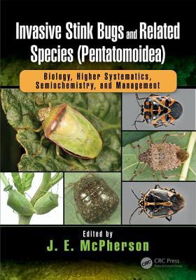 Invasive Stink Bugs and Related Species Pentatomoidea Biology Higher Systematics Semiochemistry and Management