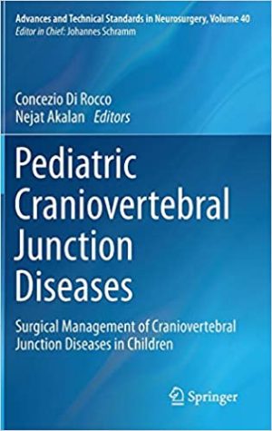 Pediatric Craniovertebral Junction Diseases Surgical Management of Craniovertebral Junction Diseases in Children