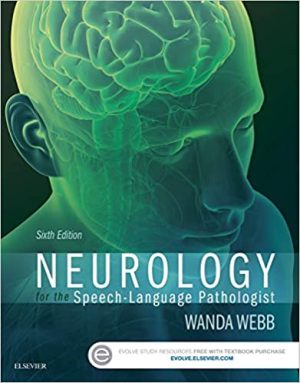 Neurology for the Speech Language Pathologist 6th Edition