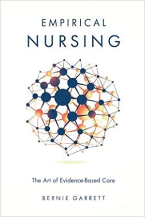 Empirical Nursing The Art of Evidence Based Care