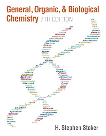 General, Organic, and Biological Chemistry 7th Edition