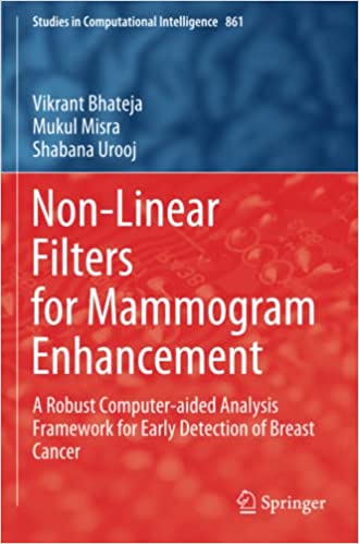 Non Linear Filters for Mammogram Enhancement A Robust Computer aided Analysis Framework for Early Detection of Breast Cancer