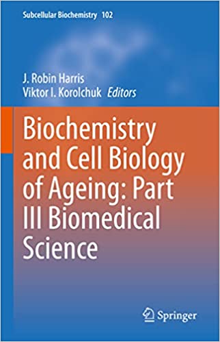 Biochemistry and Cell Biology of Ageing Part 3 Biomedical Science