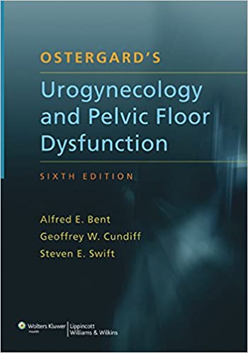 Ostergards Urogynecology and Pelvic Floor Dysfunction 6th Edition