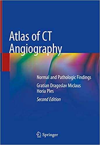 Atlas of CT Angiography Normal and Pathologic Findings 2nd Ed