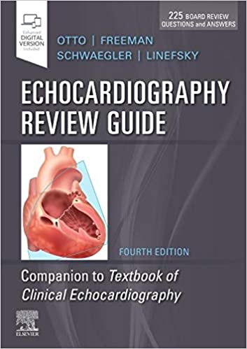 Echocardiography Review Guide Companion to the Textbook of Clinical Echocardiography 4th Edition