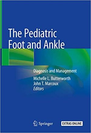 The Pediatric Foot and Ankle Diagnosis and Management