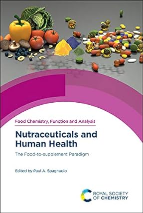 Nutraceuticals and Human Health The Food to supplement Paradigm