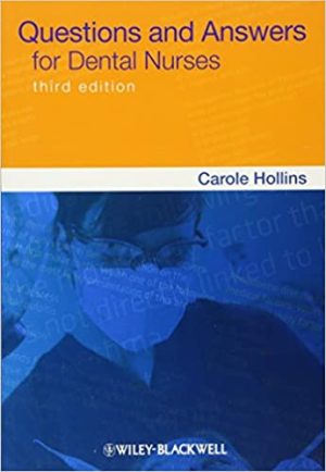 Questions and Answers for Dental Nurses 3rd Edition