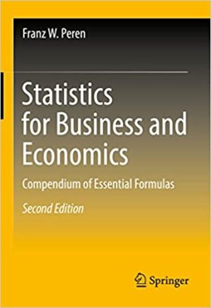 Statistics for Business and Economics Compendium of Essential Formulas 2nd Edition