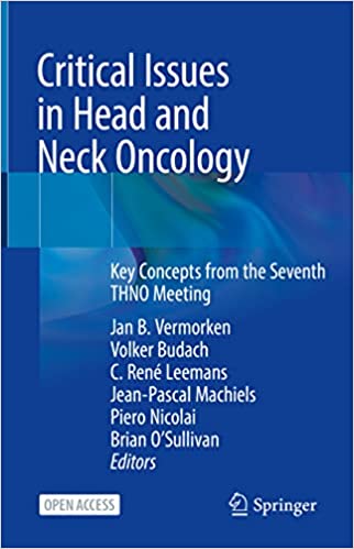Critical Issues in Head and Neck Oncology Key Concepts from the Seventh THNO Meeting