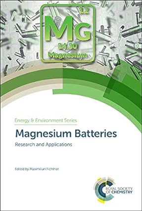 Magnesium Batteries Research and Applications