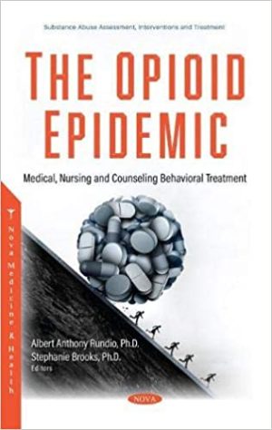 The Opioid Epidemic Medical Nursing and Counseling Behavioral Treatment