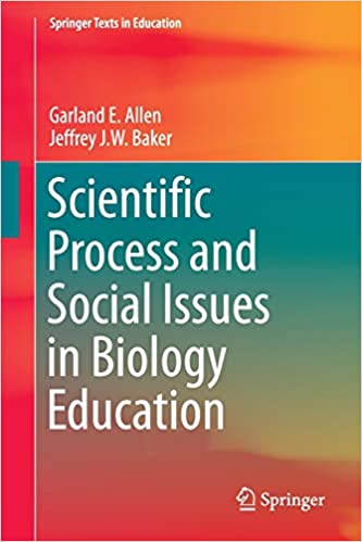 Scientific Process and Social Issues in Biology Education