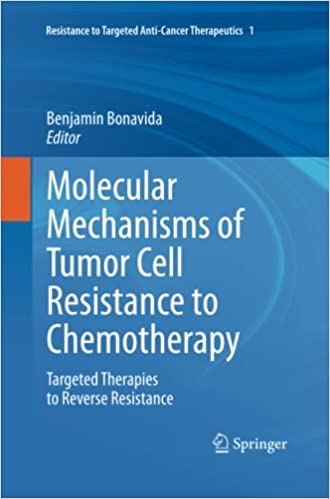 Molecular Mechanisms of Tumor Cell Resistance to Chemotherapy Targeted Therapies to Reverse Resistance