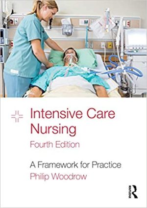 Intensive Care Nursing A Framework for Practice 4th Ed