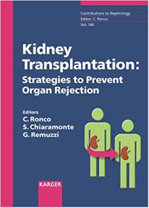 Kidney Transplantation Strategies to Prevent Organ Rejection