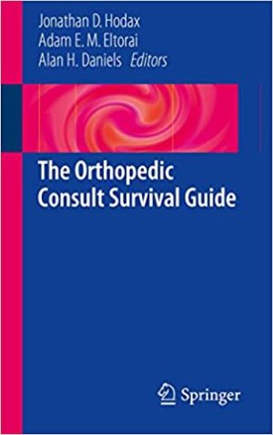 The Orthopedic Consult Survival Guide