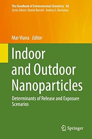 Indoor and Outdoor Nanoparticles Determinants of Release and Exposure Scenarios