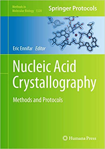 Nucleic Acid Crystallography Methods and Protocols