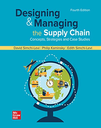 Designing and Managing the Supply Chain Concepts Strategies and Case Studies 4th Edition