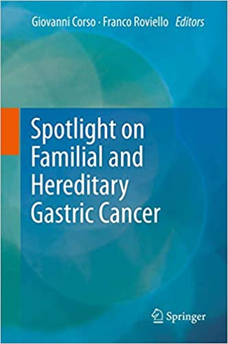 Spotlight on Familial and Hereditary Gastric Cancer
