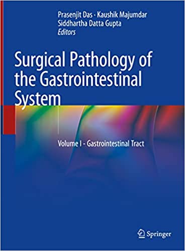 Surgical Pathology of the Gastrointestinal System Volume 1 Gastrointestinal Tract