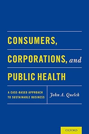 Consumers Corporations and Public Health A Case Based Approach to Sustainable Business