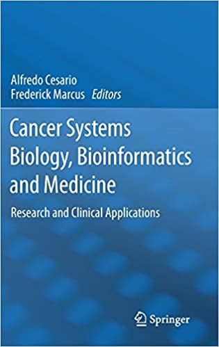 Cancer Systems Biology Bioinformatics and Medicine Research and Clinical Applications