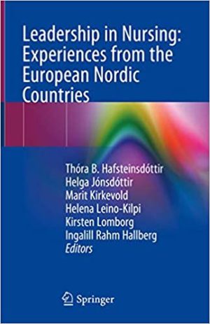 Leadership in Nursing Experiences from the European Nordic Countries