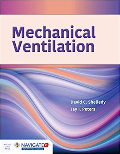 Mechanical Ventilation By David C Shelledy