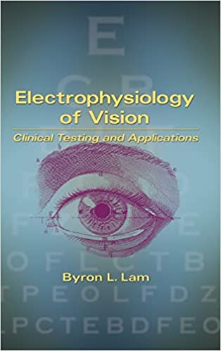 Electrophysiology of Vision Clinical Testing and Applications