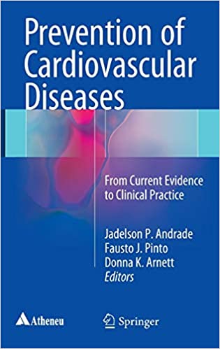 Prevention of Cardiovascular Diseases From Current Evidence To Clinical Practice