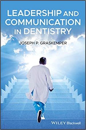 Leadership And Communication In Dentistry