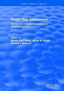 Health Risk Assessment Dermal and Inhalation Exposure and Absorption of Toxicants