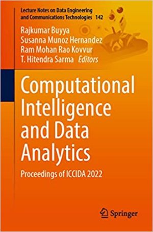 Computational Intelligence and Data Analytics Proceedings of ICCIDA 2022