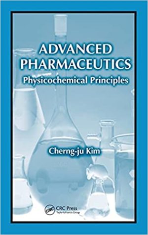 Advanced Pharmaceutics Physicochemical Principles