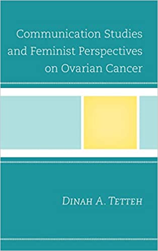 Communication Studies and Feminist Perspectives on Ovarian Cancer