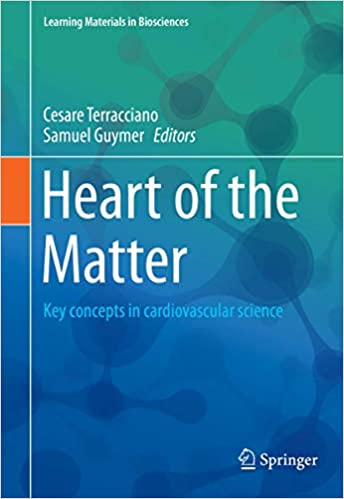 Heart of the Matter Key concepts in cardiovascular science