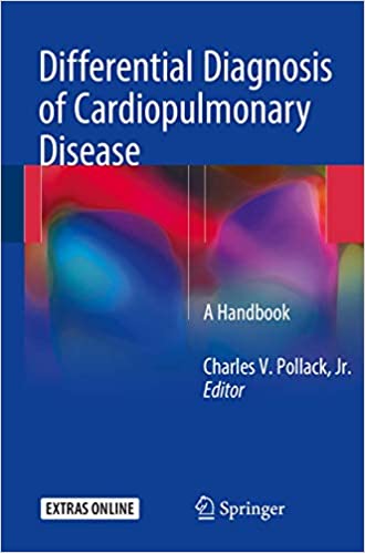 Differential Diagnosis of Cardiopulmonary Disease A Handbook
